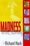 Madness in the Morning: Life and Death in Tv`s Early Morning Ratings War