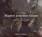 Review Yale University Press  / The Life and Work of Martin Johnson Heade: A Critical Analysis and Catalogue Raisonne