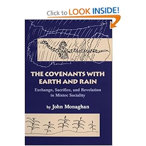 with Earth and Rain: Exchange, Sacrifice, and Revelation in Mixtec 