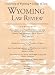 Magazines : Wyoming Law Review