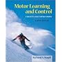 Motor Learning And Control: Concepts And Applications