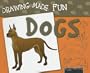 Dogs (Drawing Made Fun)