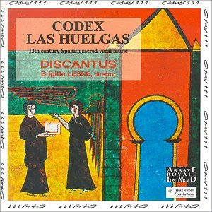 Childrens Toyshop  Search : Codex Las Huelgas (13th Century Sacred Spanish Music)