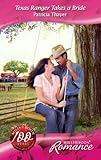 Texas ranger takes a bride