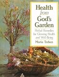 Health from Gods Garden: Herbal Remedies for Glowing Health and Well-Being