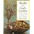 Health from God's Garden: Herbal Remedies for Glowing Health and Glorious Well-being