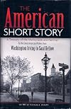 The American Short Story -- A Treasury of the Memorable and Familiar