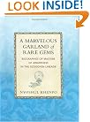 A Marvelous Garland of Rare Gems: Biographies of Masters of Awareness in the Dzogchen Lineage (A Spiritual History of the Teachings of Natural Great Perfection)