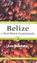 Belize and Northern Guatemala: The Ecotraveller's Wildlife Guide