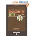 Backcountry Betty: Roughing It in Style