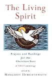 The living spirit : prayers and readings for the Christian year : a tablet anthology