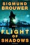 Flight of Shadows: A Novel