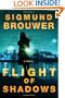 Flight of Shadows: A Novel