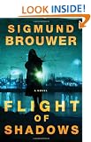 Flight of Shadows: A Novel