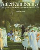 American Beauty: Paintings from the Detroit Institute of Arts, 1770-1920