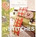 In Stitches: More Than 25 Simple and Stylish Sewing Projects with Pattern(s): 25 Simple and Stylish Sewing Projects