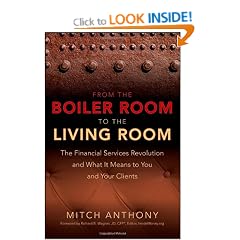 From the Boiler Room to the Living Room: The Financial Services Revolution and What it Means to You and Your Clients