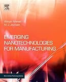 Emerging nanotechnologies for manufacturing