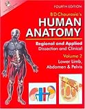Human Anatomy: Regional & Applied (Dissection & Clinical) 4e (in 3 Vols.) Vol. 2: Lower Limb, Abdomen & Pelvis With CD