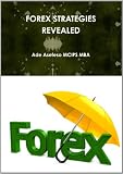 Forex Strategies Revealed