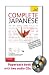 Complete Japanese with Two Audio CDs: A Teach Yourself Guide (Teach Yourself Language)