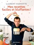 Mes recettes faciles et bluffantes