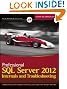 Professional SQL Server 2012 Internals and Troubleshooting