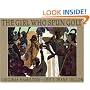 The Girl Who Spun Gold