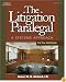 The Litigation Paralegal: A Systems Approach (Textbook & Workbook)
