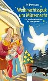 Weihnachtsspuk um Mitternacht: Ein Weihnachtskrimi in 24 Kapiteln