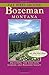 Day Hikes Around Bozeman, Montana