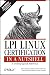 LPI Linux Certification in a Nutshell   [LPI LINUX CERTIFICATION IN-3E] [Paperback]