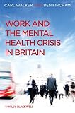 Work and the mental health crisis in Britain