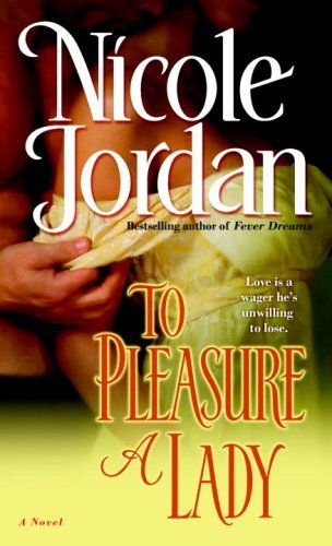 To Pleasure a Lady: A Novel by Nicole Jordan