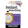Instant Advertising: How to Write and Design Great Ads That Get Immediate Results (Instant Success Series)