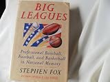 Big Leagues: Professional Baseball, Football, and Basketball in National Memory