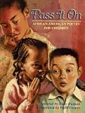 Pass It On: African American Poetry
