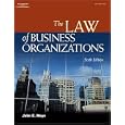The Law of Business Organizations (West Legal Studies Series) by John E. Moye