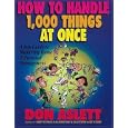 How to Handle 1,000 Things at Once: A Fun Guide to Mastering Home and Personal Management by Don Aslett