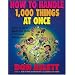 How to Handle 1000 Things at Once: A Fun Guide to Mastering Home and Personal Management