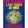 How to Handle 1,000 Things at Once: A Fun Guide to Mastering Home & Personal Management