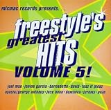 MicMac Records Presents Freestyle's Greatest Hits, Volume 5!