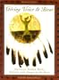 Giving Voice to Bear: North American Indian Myths, Rituals, and Images of the Bear