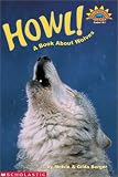 Books : Howl! A Book About Wolves (level 3) (Hello Reader)