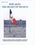 Zocalo: The Heart of Mexico