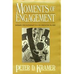 Moments of Engagement: Intimate Psychotherapy in a Technological Age