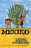 Mexiko - Volker Mehnert
