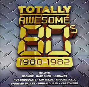CD-Charts  Search : Totally Awesome 80's Vol.1 1980-1982