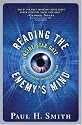 Reading the Enemy's Mind: Inside Star Gate: America's Psychic Espionage Program