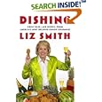 Dishing: Great Dish -- and Dishes -- from America's Most Beloved Gossip Columnist